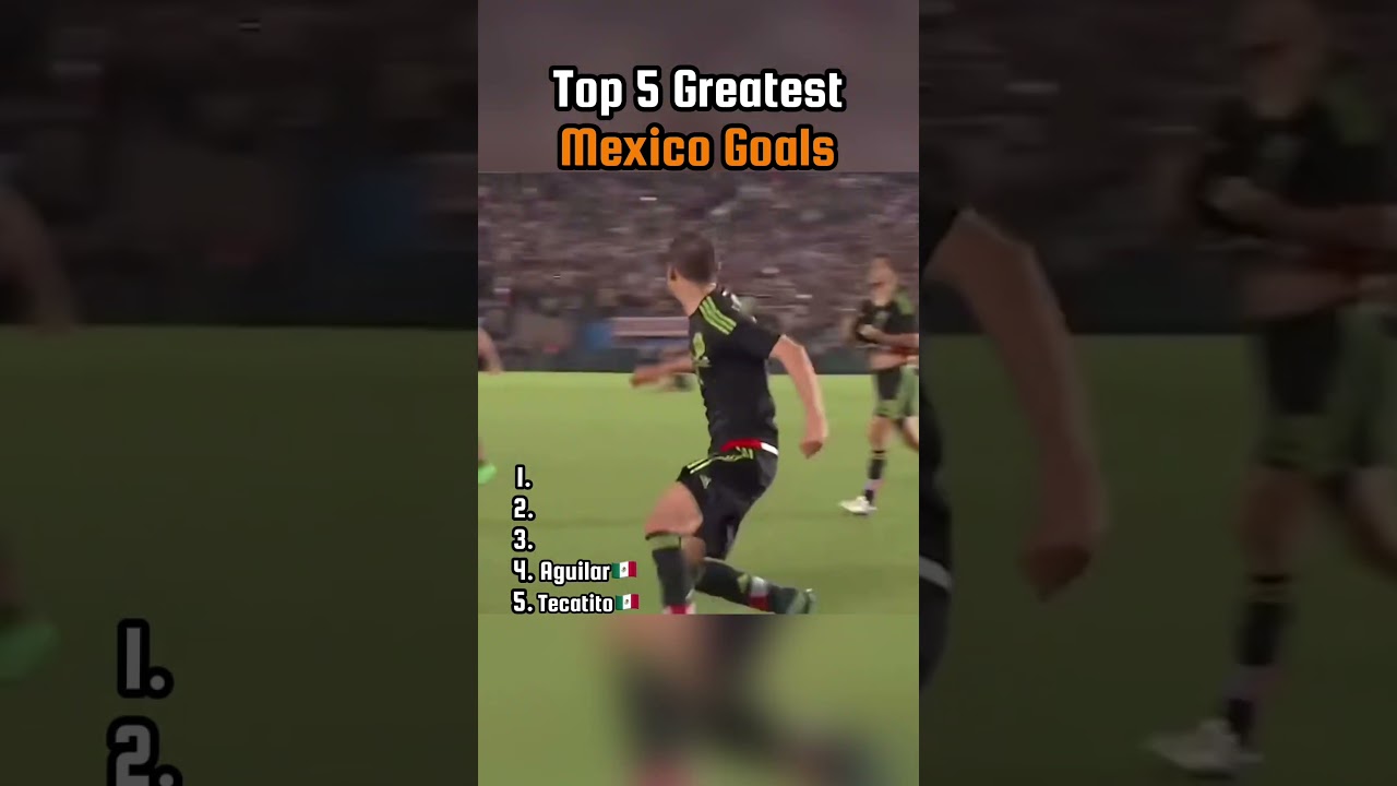 Top 5 Greatest Goals in Mexico Football History 🇲🇽⚽ #Shorts