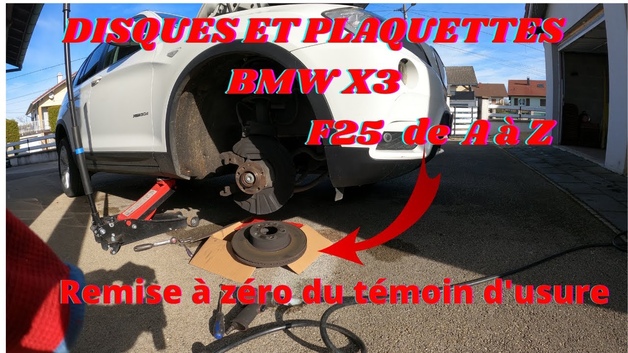 Remplacement disques plaquettes BMW X3 F25 de (A à  Z). Remise à zéro du témoin d'usure .
