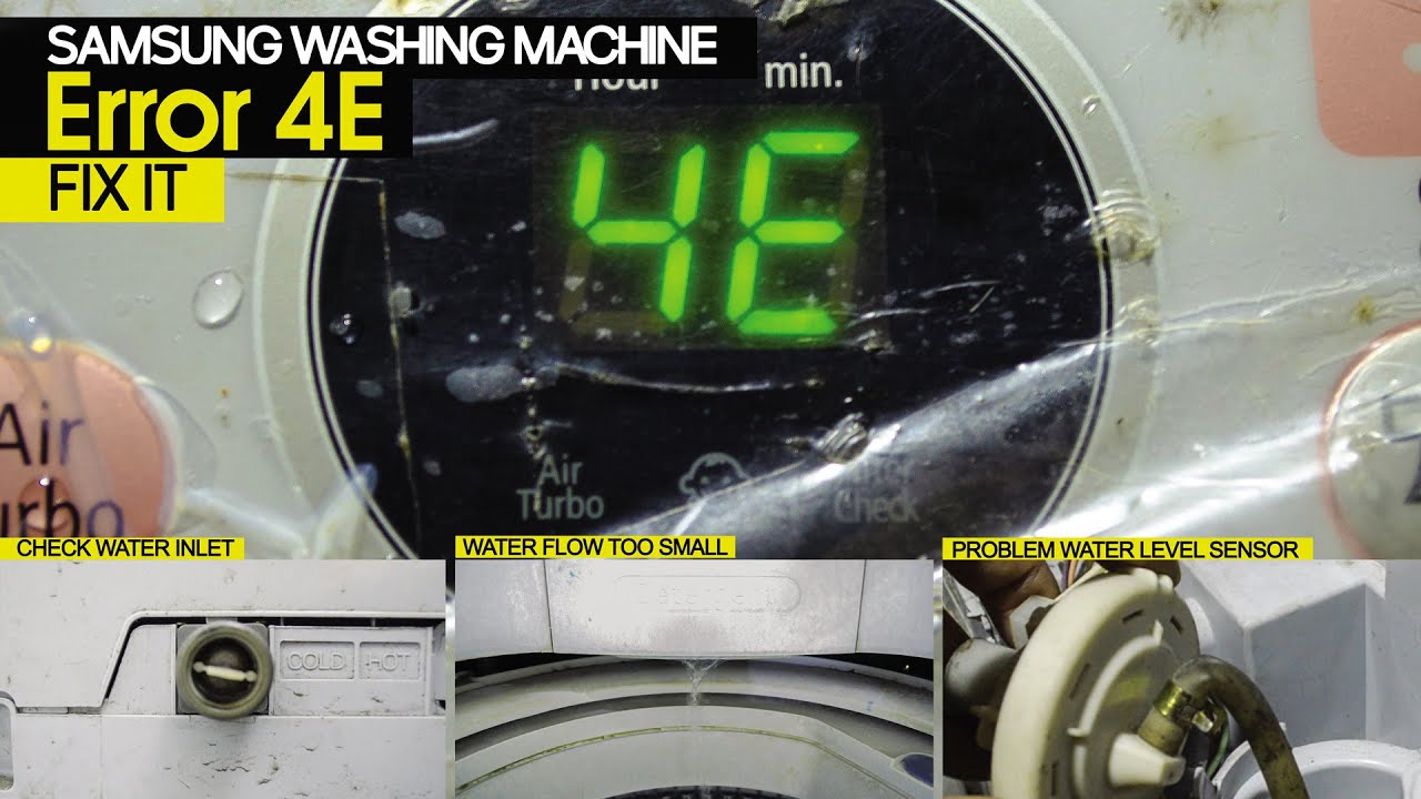 Fix Samsung Washing Machine Error 4E problem with Water Inlet and Sensor Water Level