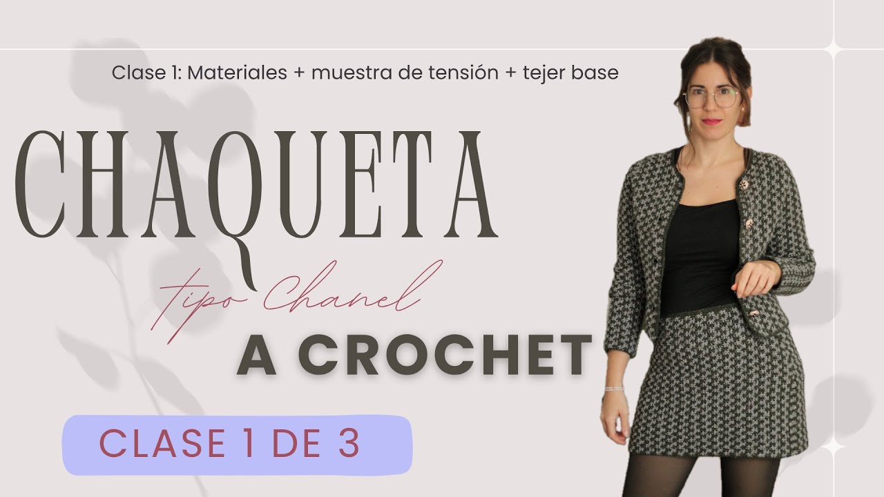 CHAQUETA CHANEL A GANCHILLO paso a paso Parte 1   Materiales + punto base + inicio de la chaqueta