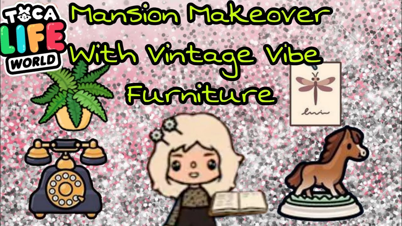 #TocaLifeWorld Mansion Makeover With Vintage Vibe Furniture Pack #tocaboca#vintagefurniture