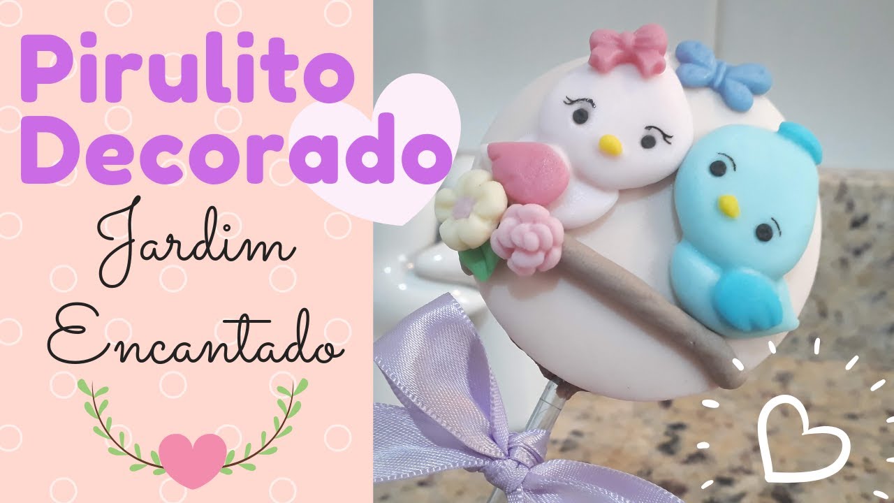 Como fazer pirulito decorado (Jardim Encantado)
