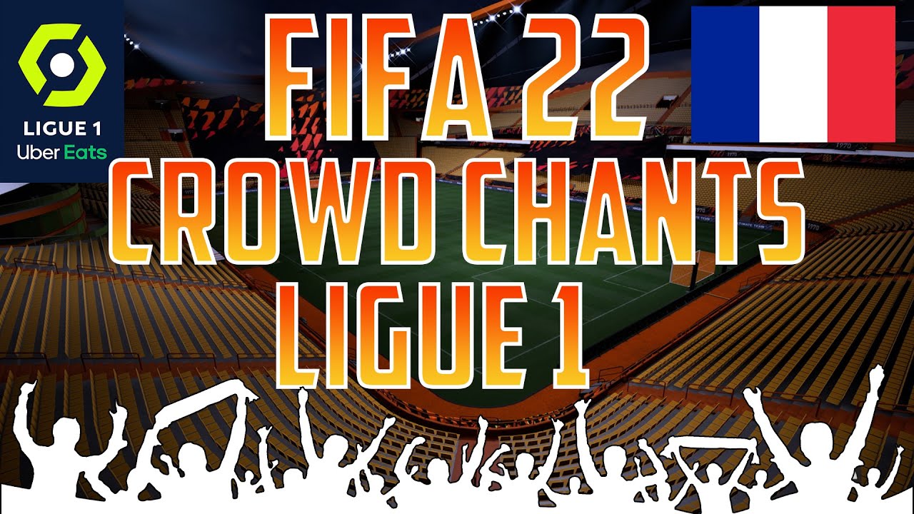 Fifa 22 Ligue 1 ALL CROWD CHANTS / ALLE FANGES&Auml;NGE | Fifa 22 Ultimate Team