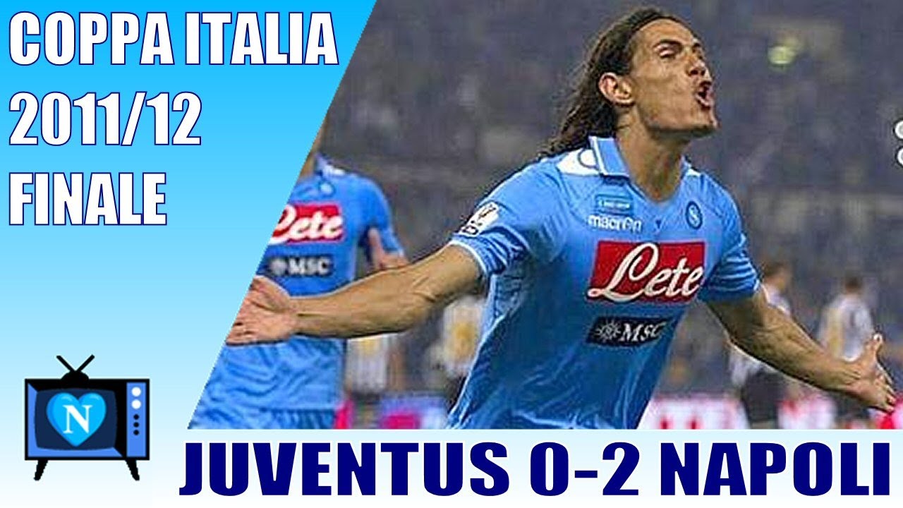 Juventus 0-2 NAPOLI | finale coppa Italia 2011/12 | HD remastered | Full match.