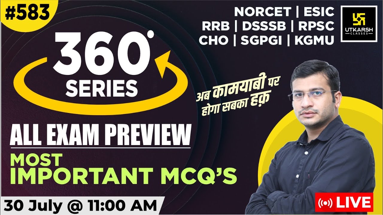 360 Degree Series | Most Imp. MCQ’s #583 | NORCET | ESIC | RRB | DSSSB | RPSC | CHO | Siddharth Sir