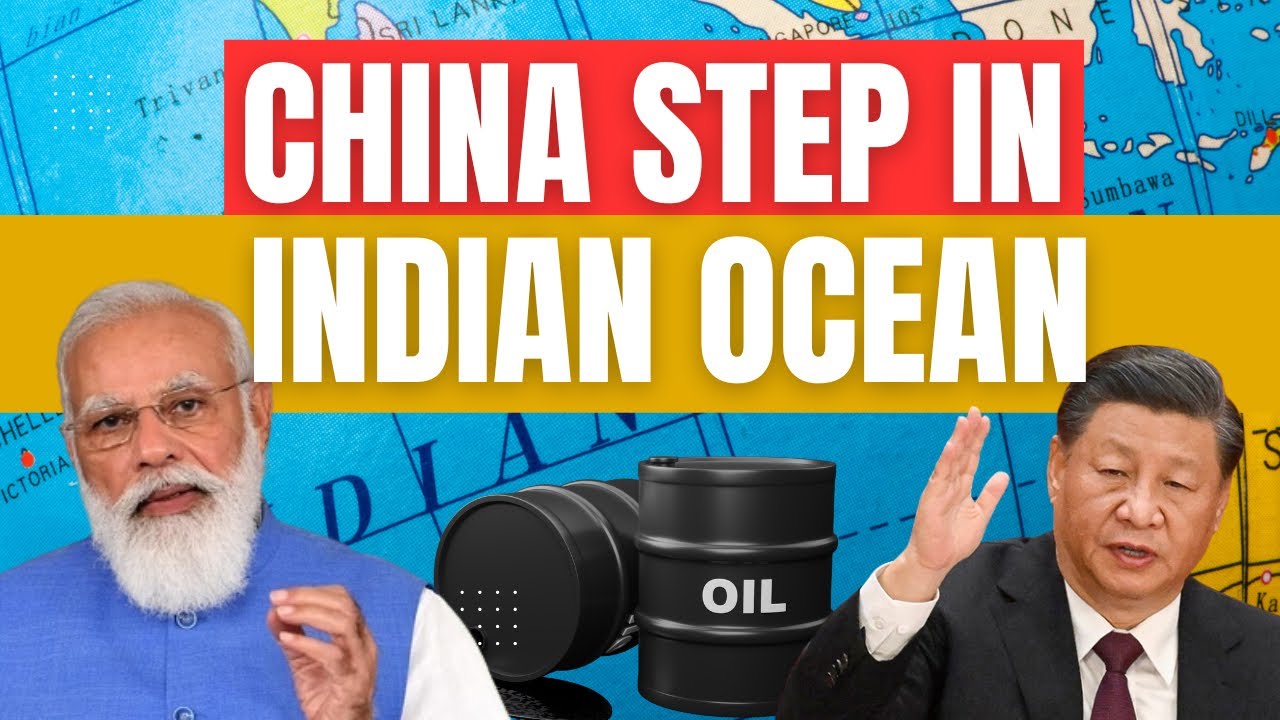 The Strategic Significance of the Indian Ocean in Global Trade | China's Ambitions