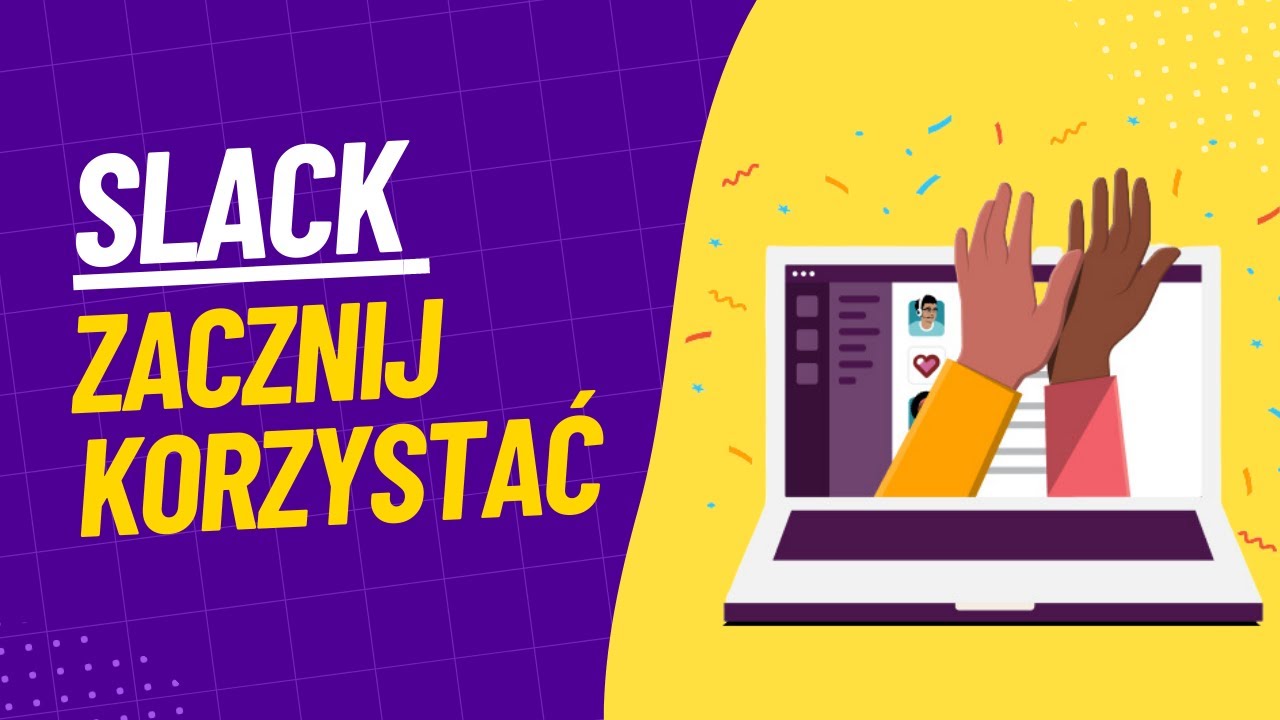 SLACK w Praktyce | Naucz się korzystać