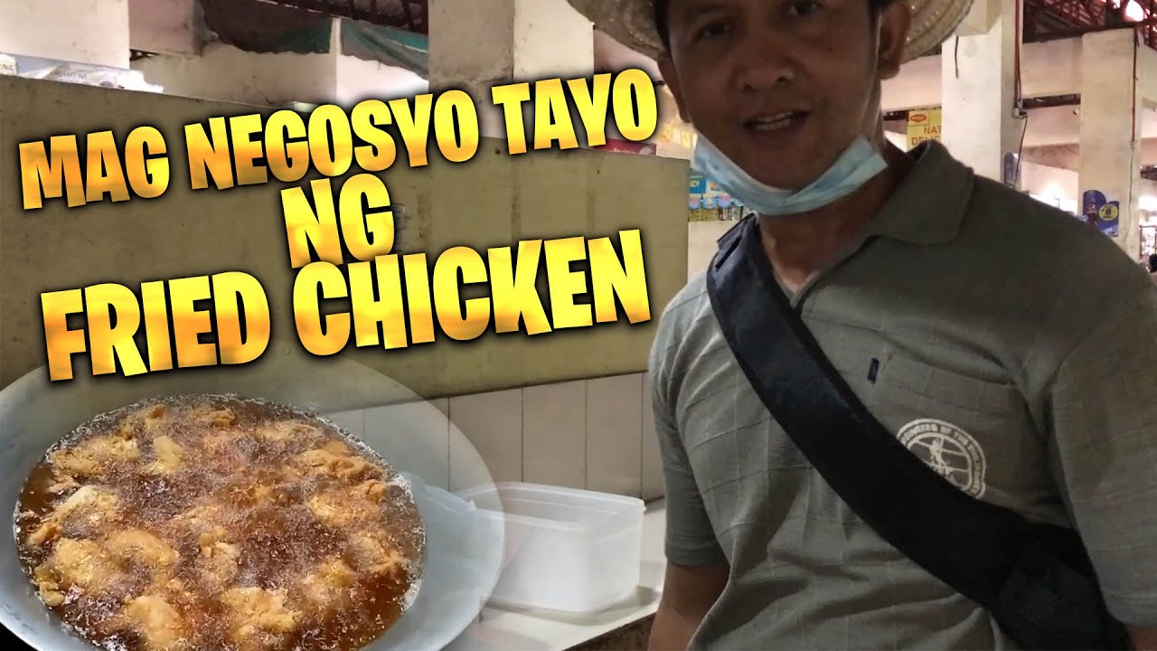 ANG TAMANG PAGLULUTO AT PAGTITINDA NG FRIED CHICKEN | VLOG #26