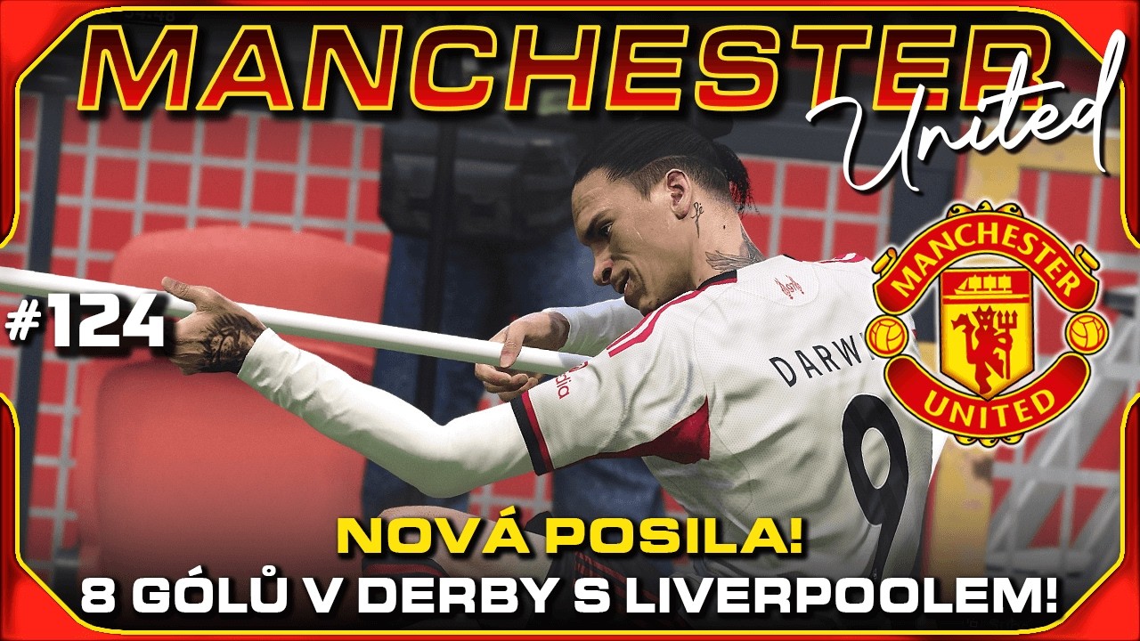 Nová Posila a 8 Gólů v Derby s Liverpoolem! #124 | Kariéra Man. United PES CZ Let's Play
