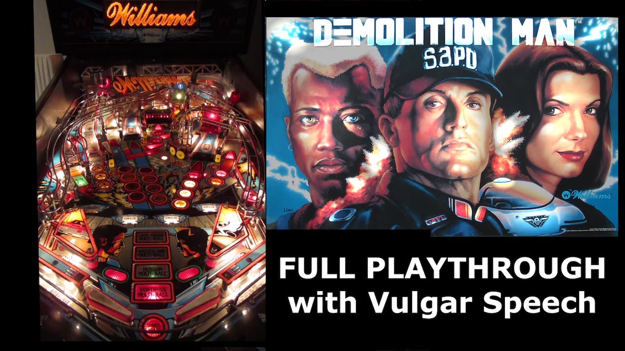 Demolition Man Pinball Gameplay Playthrough with Vulgar Speech