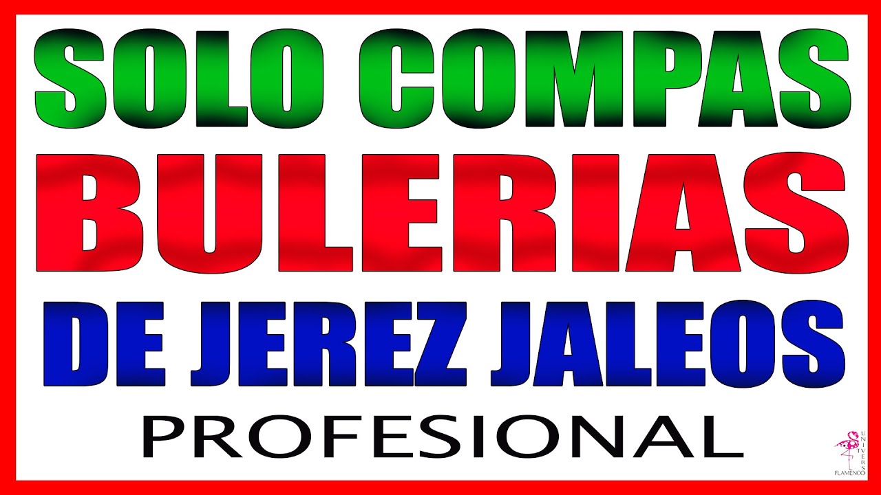 🦩BULERIAS JEREZ SOLO COMPÁS👏🏽JALEOS PROFESIONAL ESTUDIO COMPOSICIÓN FIESTA JUERGA GUITARRA FLAMENCO