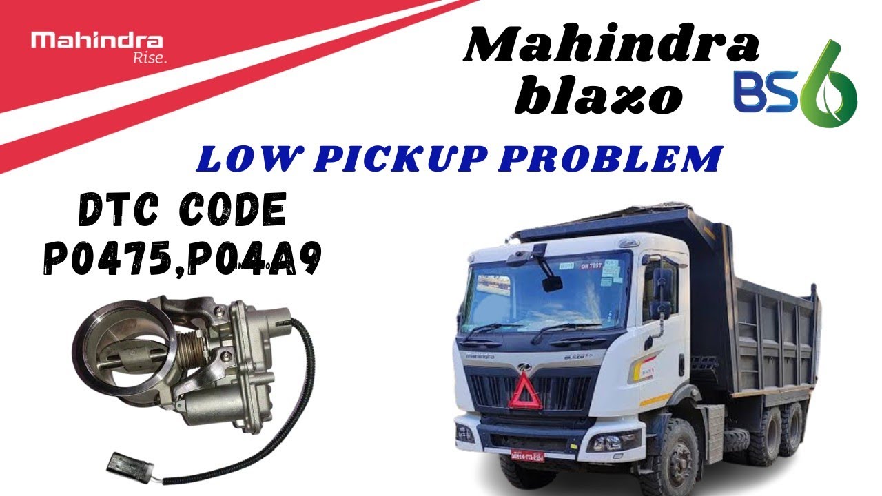 How to solve DTC fault code p0475 and P04A9 in Mahindra blazo bs6 OBD 1 truck. low pickup problem.