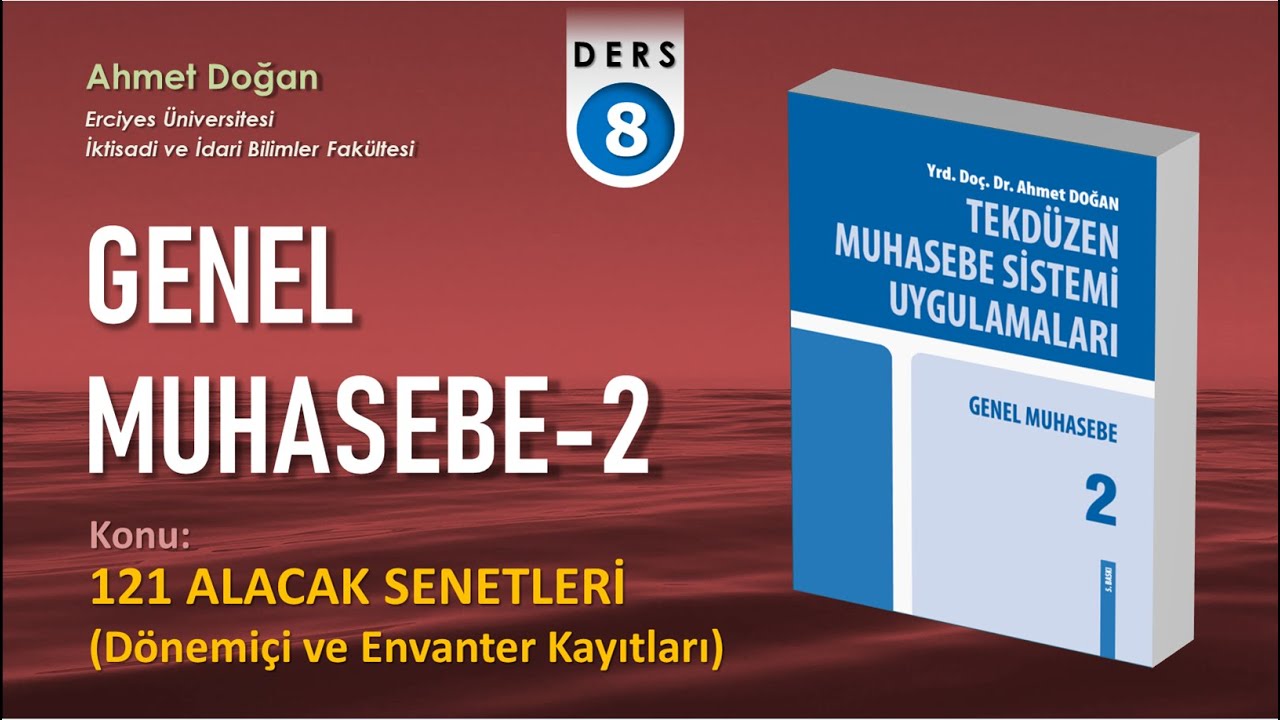 Genel Muhasebe-2 / 121 ALACAK SENETLERİ