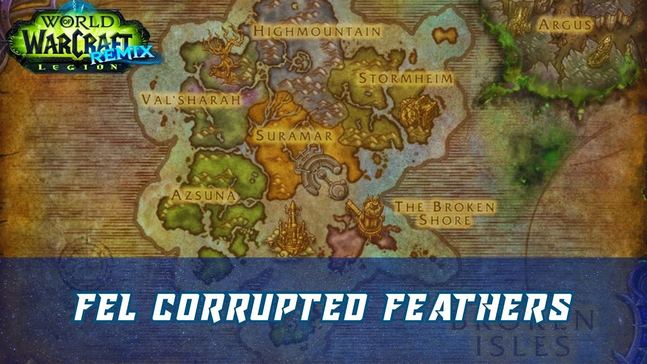 Fel Corrupted Feathers World Quest | Legion Remix