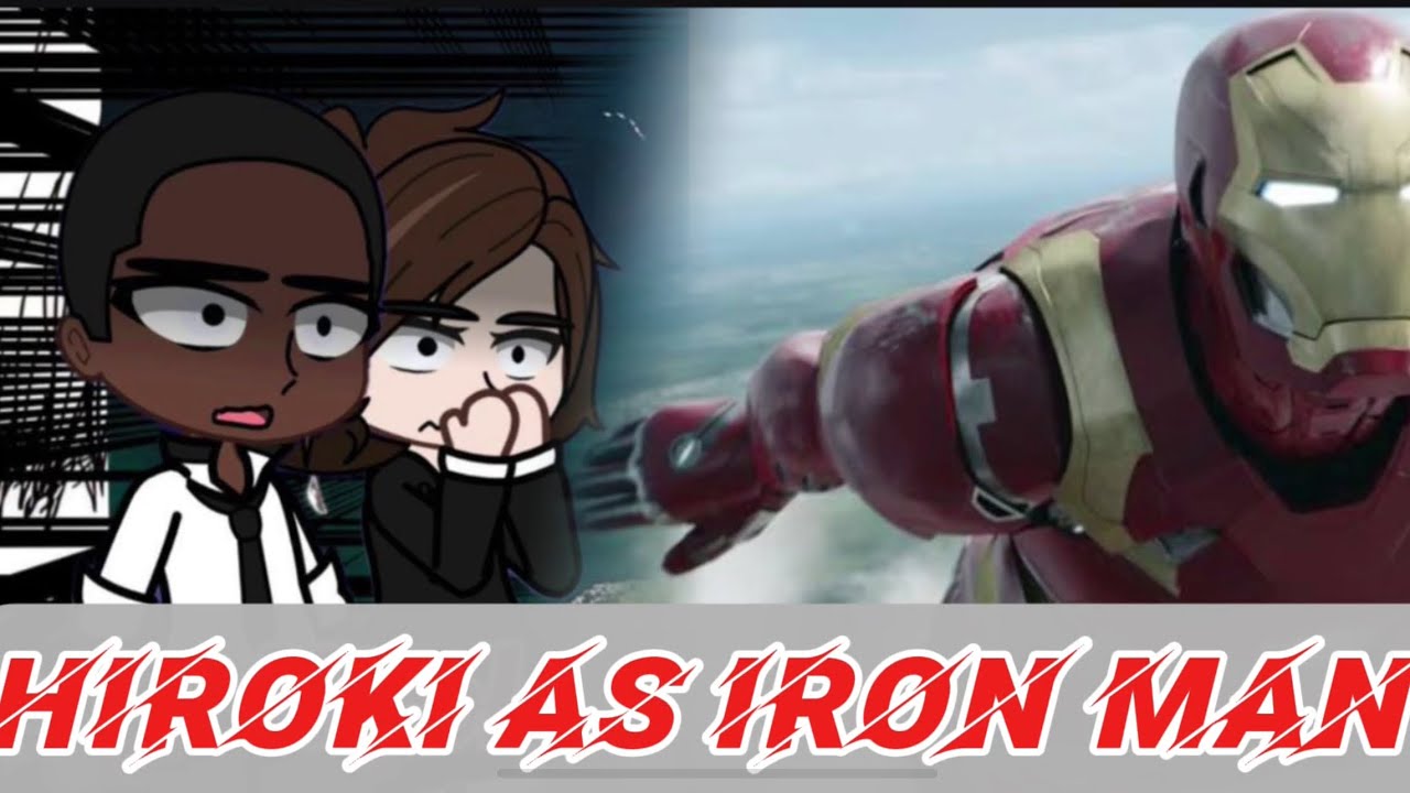 NTR kokujin no tensoukei react to Hiroki to as Iron-Man [full part]- Gacha React