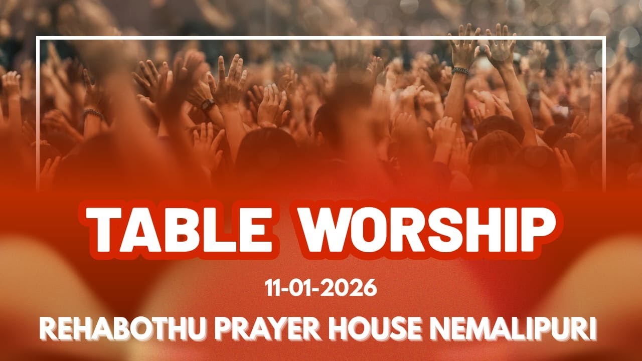 Sunday Table message (bro.anandh rao) REHABOTHU prayer house nemalipuri.