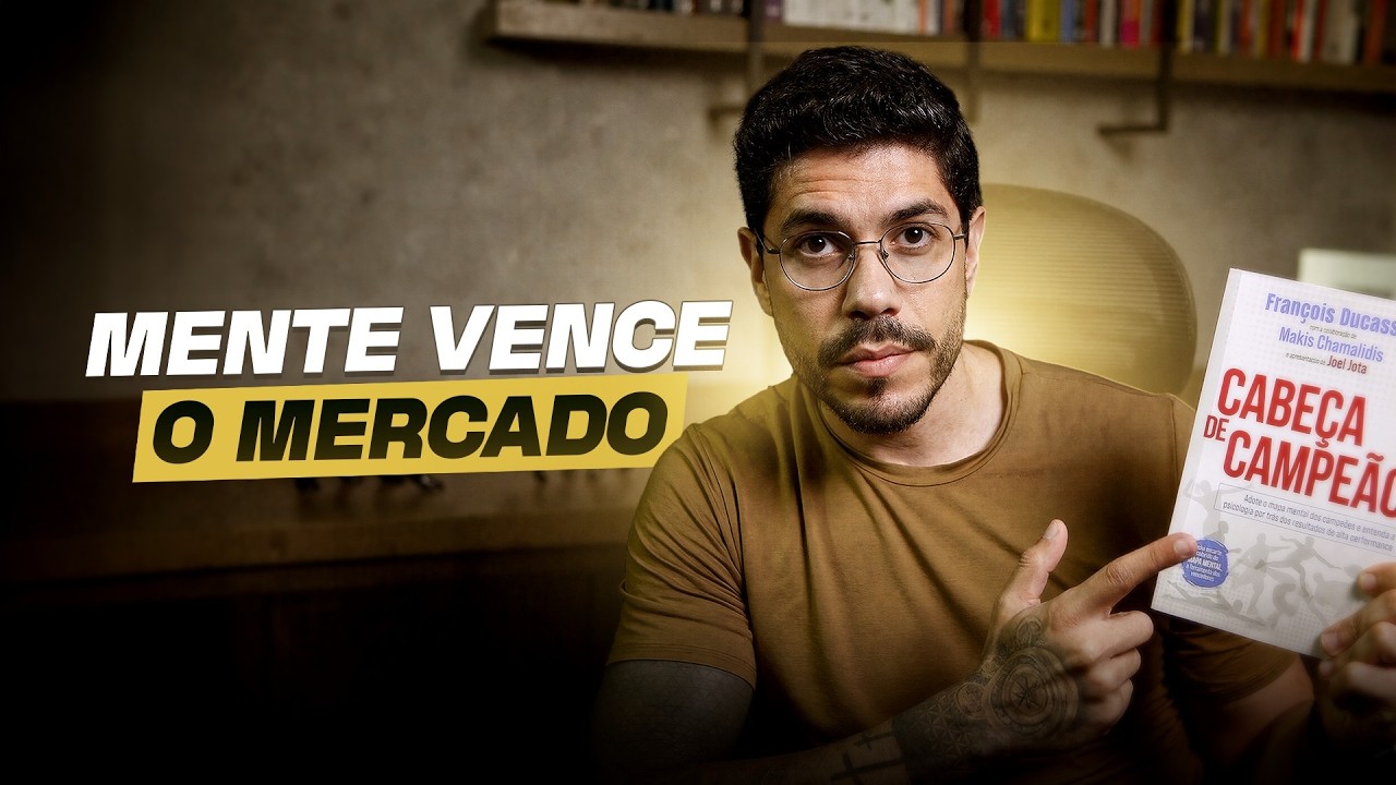 MENTALIDADE DE CAMPEÃO [O Que Todo Trader Precisa Saber]