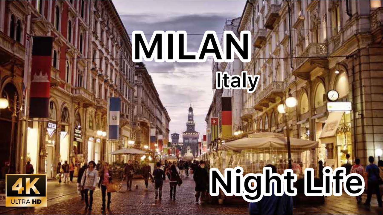 Milan Night Life Italy 🇮🇹 | Wonderful Night Life Experience | 4k walking tour