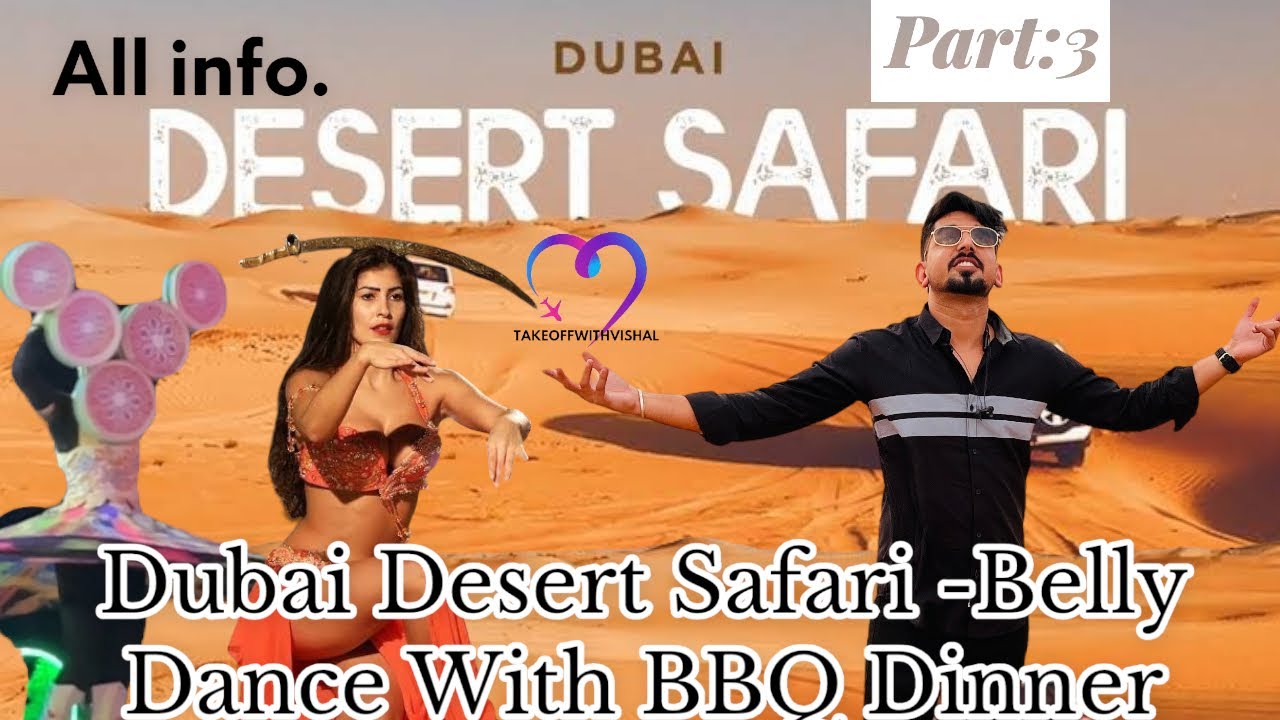 Dubai Desert Safari  Belly Dance With BBQ Dinner