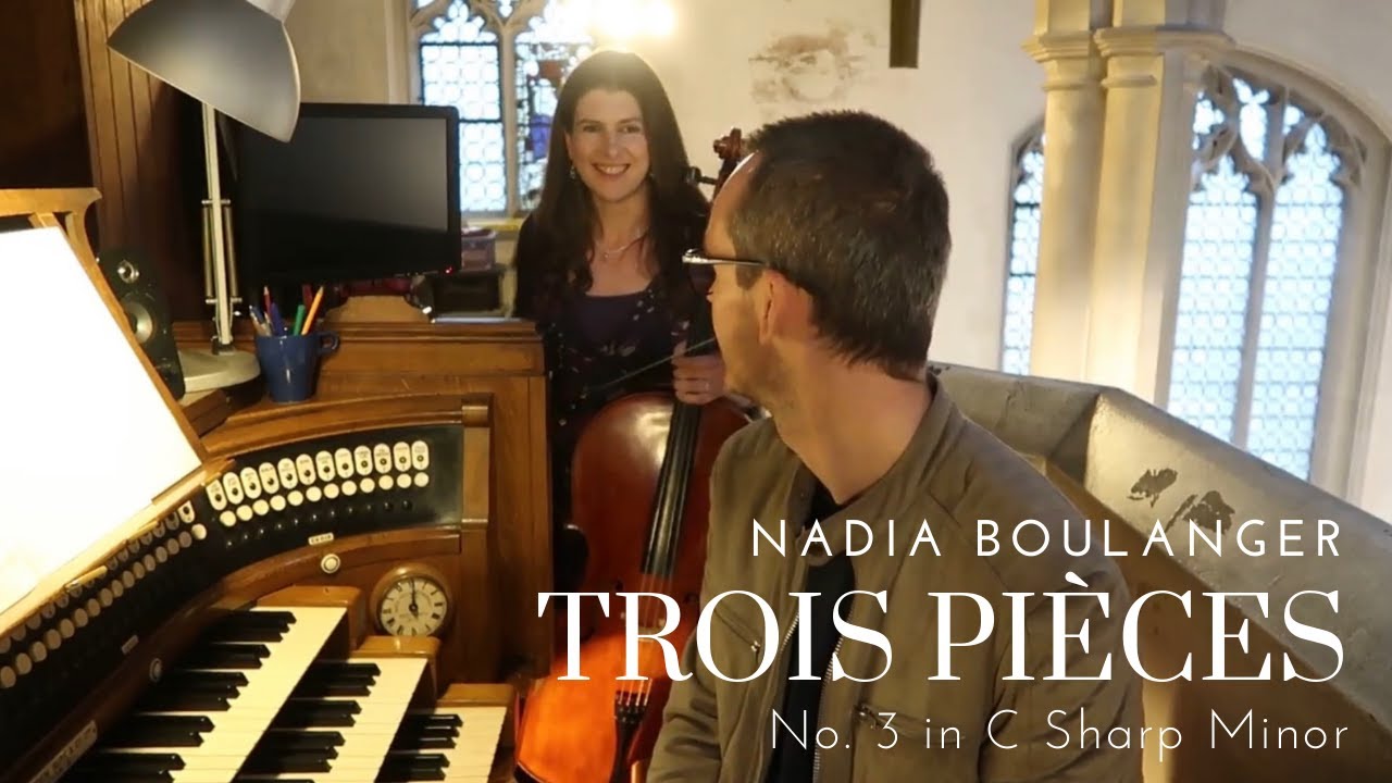 SVYATI DUO | Cello & Organ | Nadia Boulanger - No. 3 from Trois Pièces