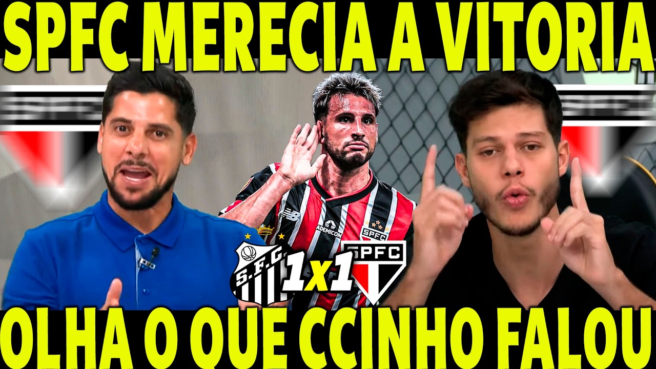 SPFC MERECIA GANHAR! OLHA O QUE CICNHO FALOU SOBRE SPFC X SANTOS! SPFC INVICTO!