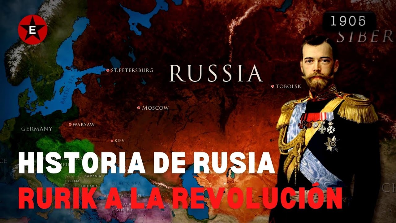 Historia De Rusia (PARTES 1-5) - Rurik A La Revoluci&oacute;n
