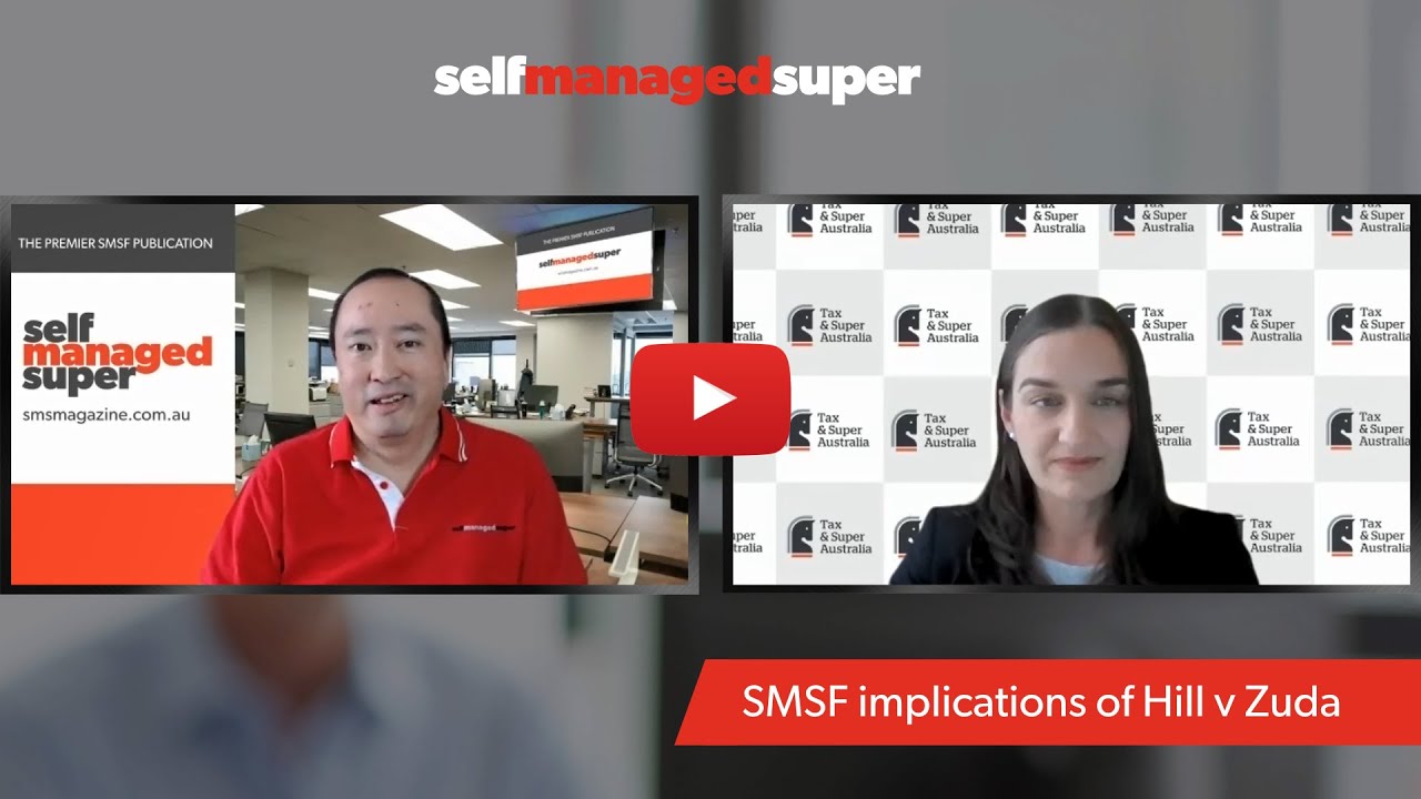 SMSF implications of Hill v Zuda
