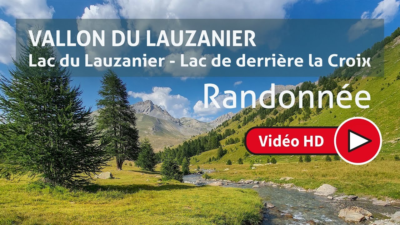 LAC DU LAUZANIER - LAC DE DERRIÈRE La Croix - Parc national du Mercantour (vidéo HD)