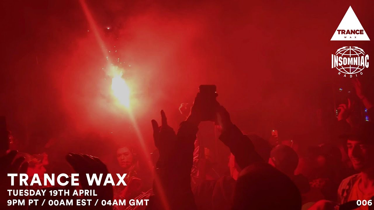 Trance Wax Radio - Episode 006