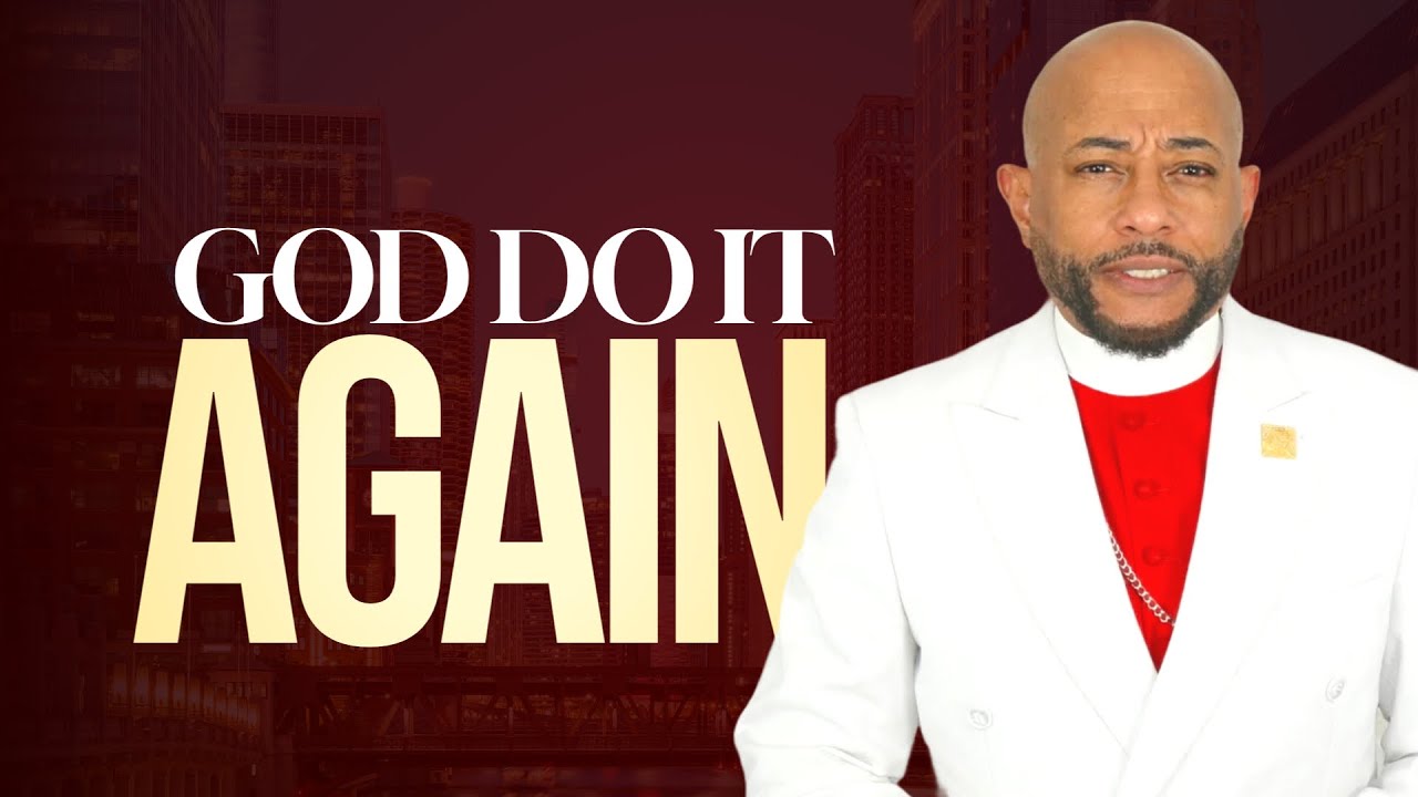 God Do It Again | Bishop Tavis Grant