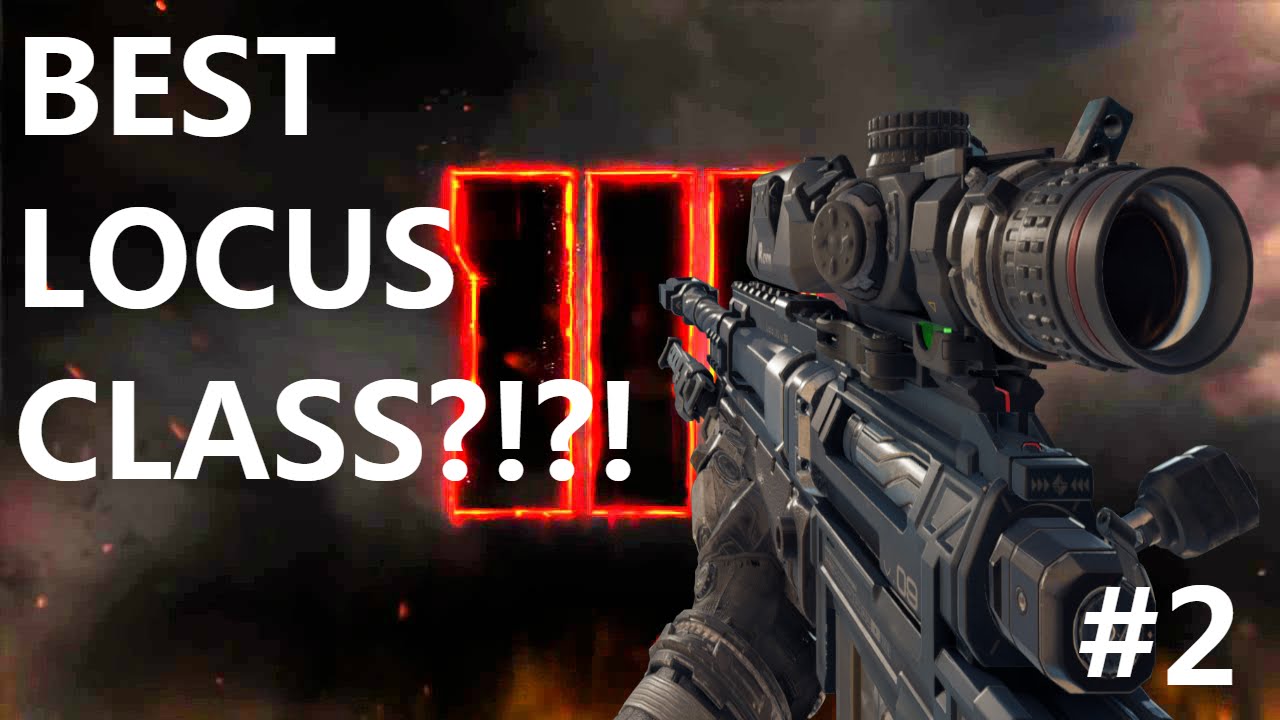 Best Sniper Class In BO3? Locus Doing work! (BO3 Best Class Setups #2)