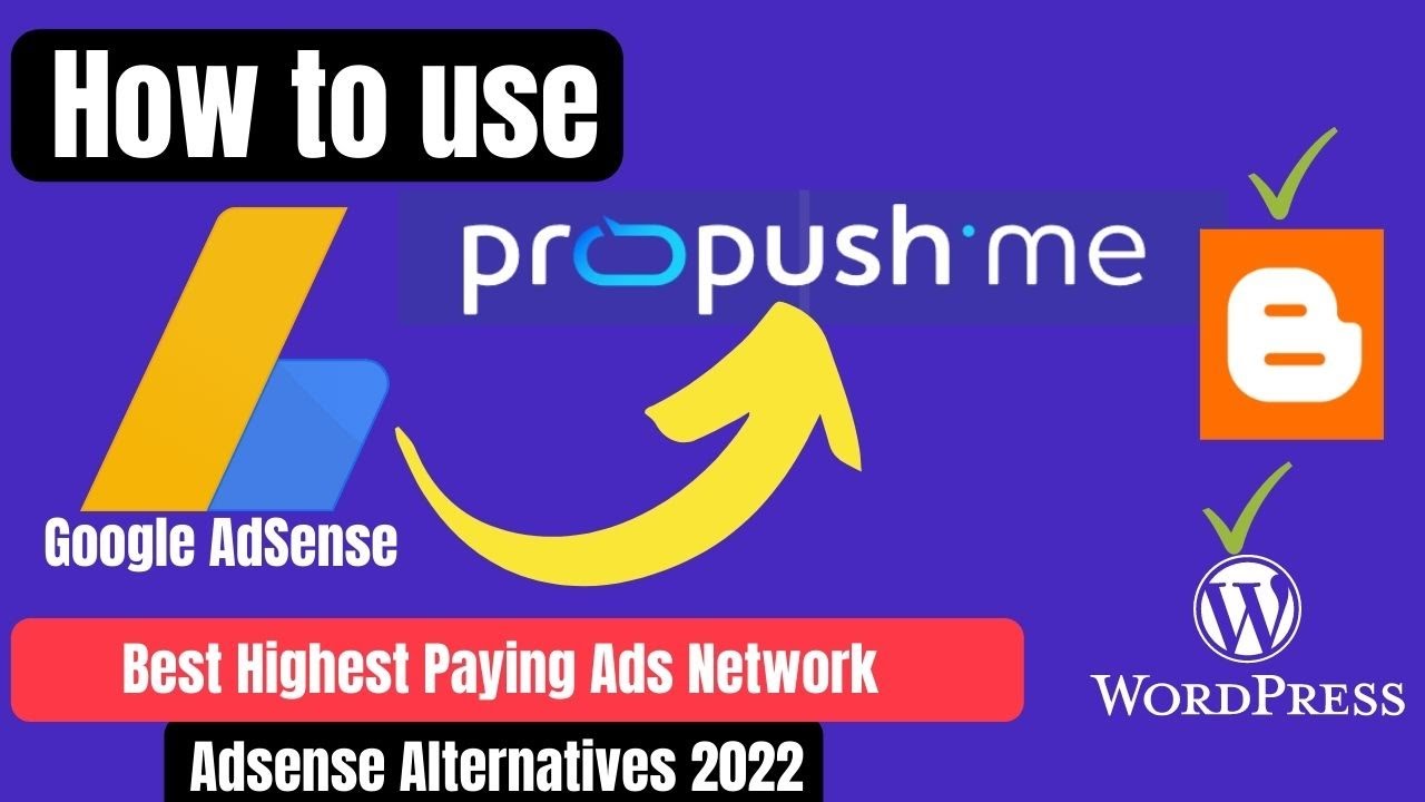Propush.me Best Highest Paying Ads Network From Propellers Ads 2022 | ProPushAds  Review 2022