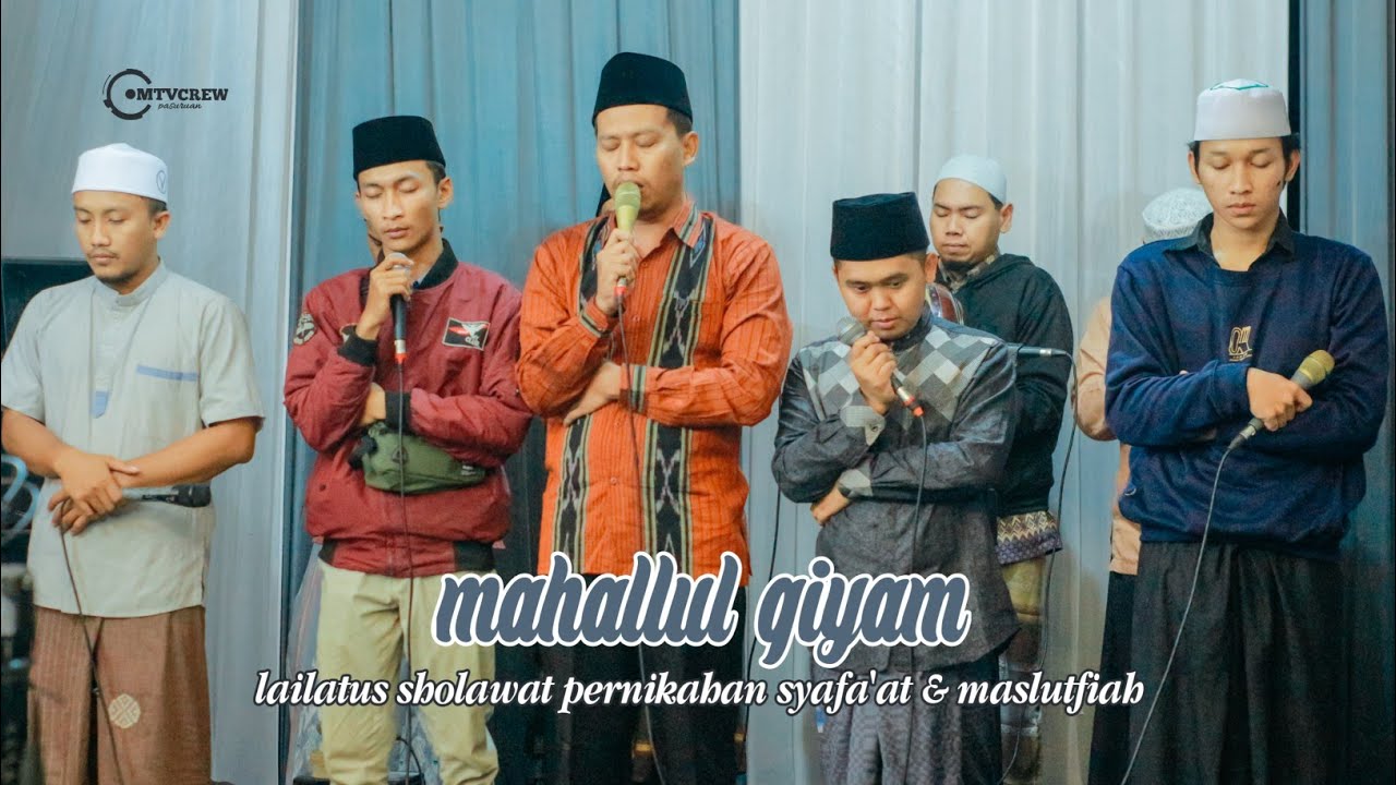 Mahallul Qiyam | Lailatus Sholawat Pernikahan Syafa'at & Maslutfiah