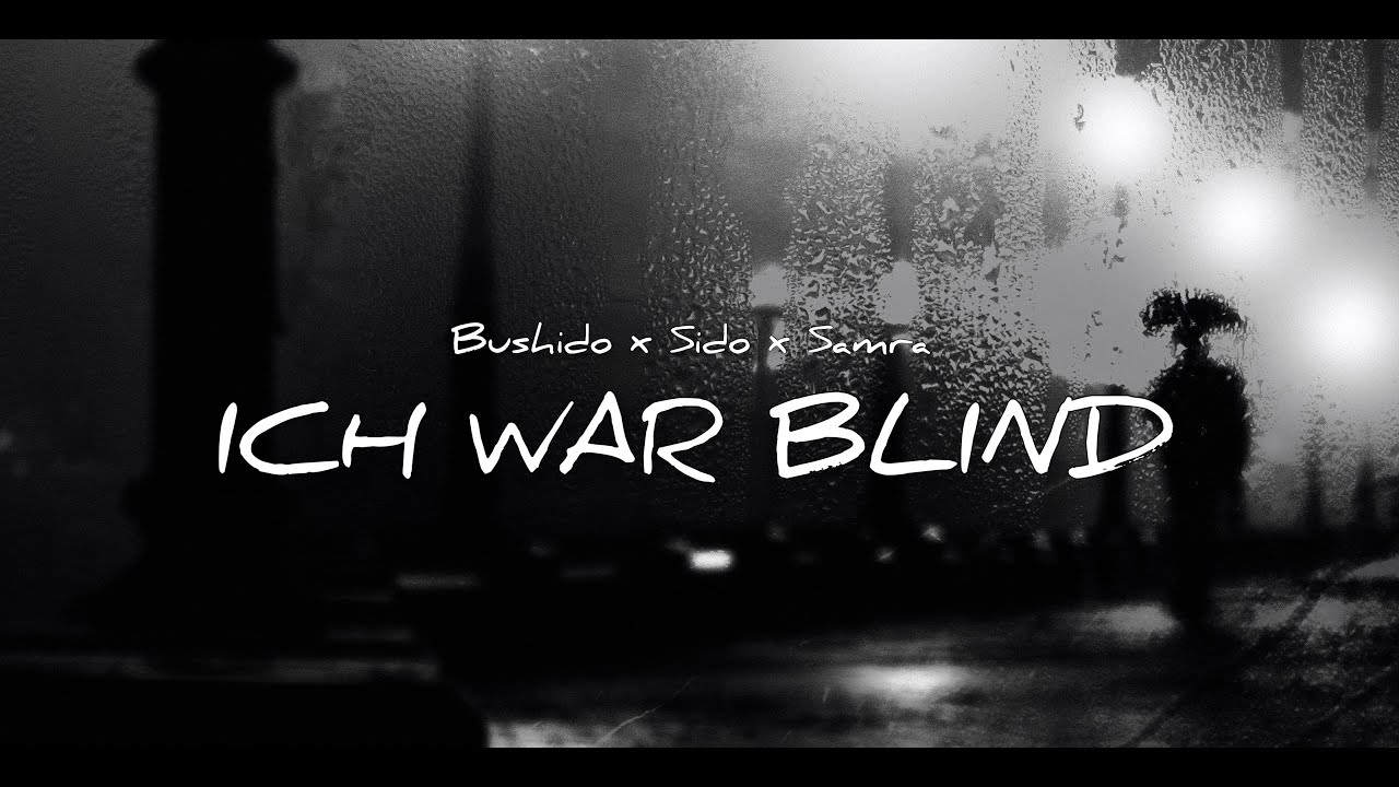 Bushido ft. Sido & Samra - Ich war blind (prod. by NicoBeatz)