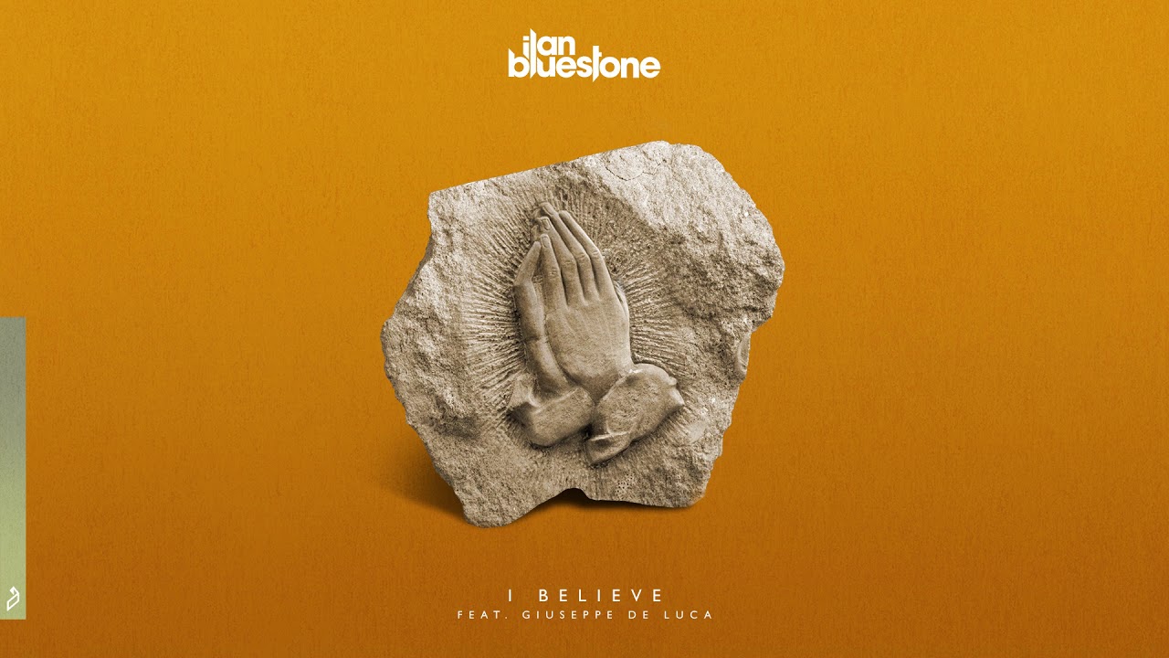 ilan Bluestone feat. Giuseppe De Luca - I Believe