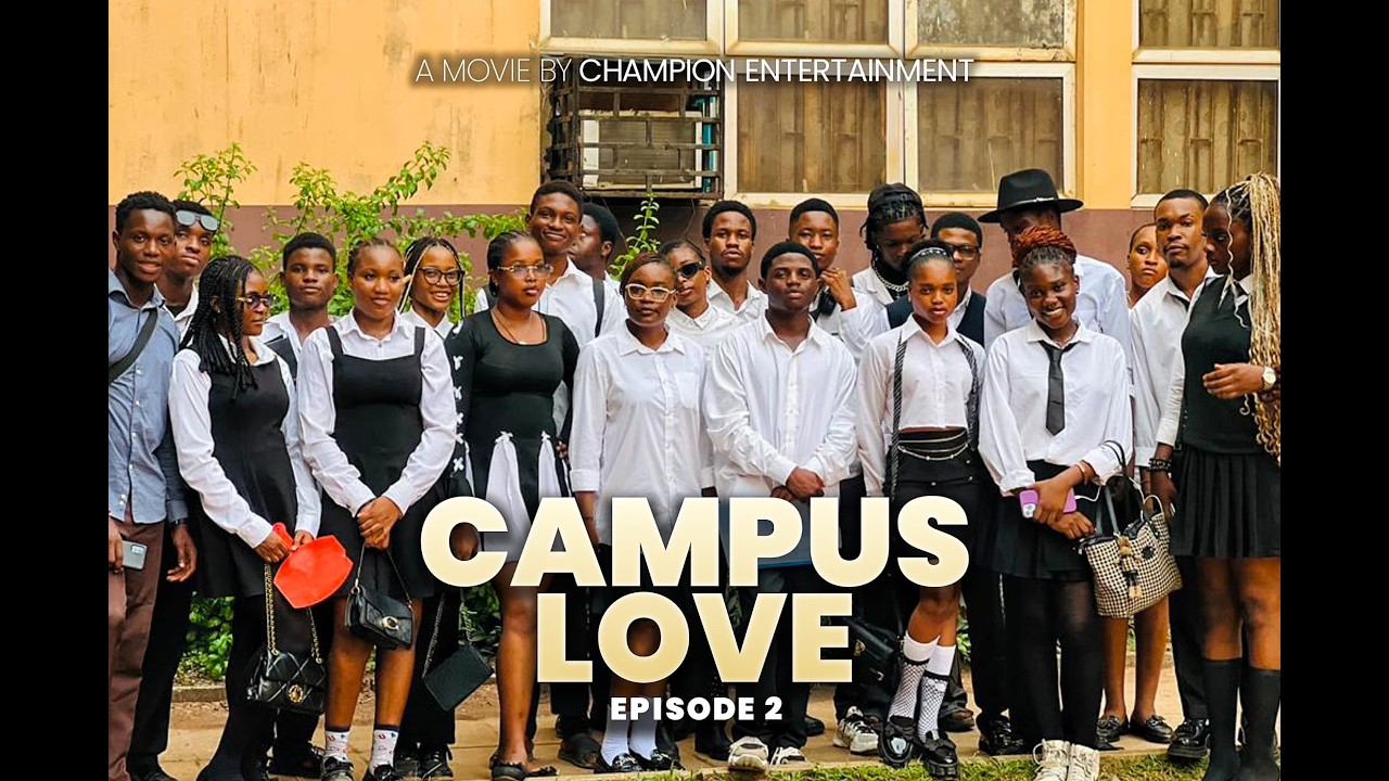 UNIBEN CAMPUS LOVE || FULL EPISODE 2