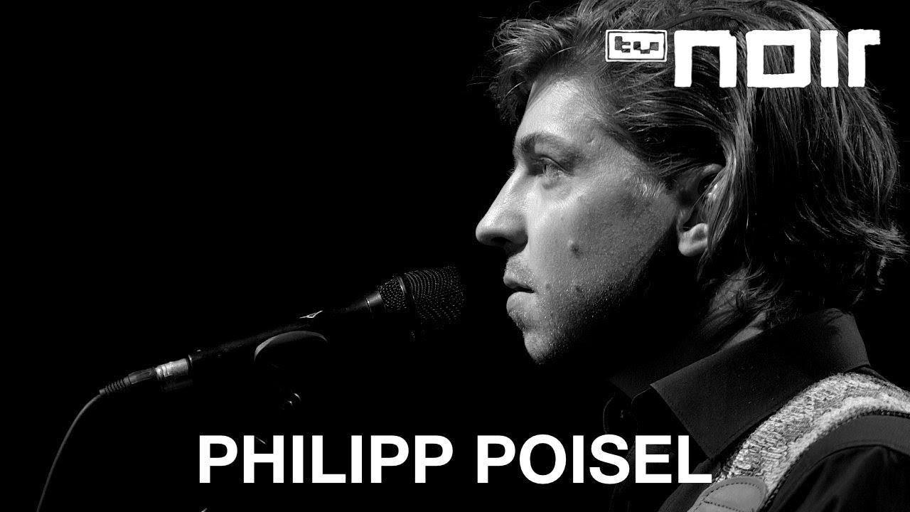 Philipp Poisel - Wo fängt dein Himmel an? (2018) (live bei TV Noir)