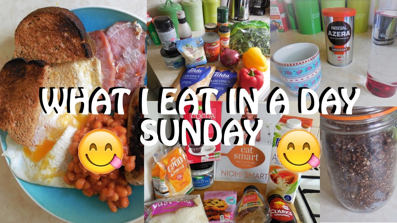 WHAT I EAT IN A DAY:- SUNDAY