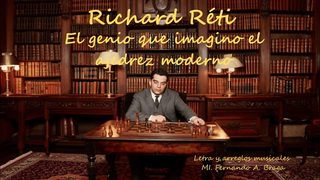 Richard Réti: el genio que imaginó el ajedrez moderno