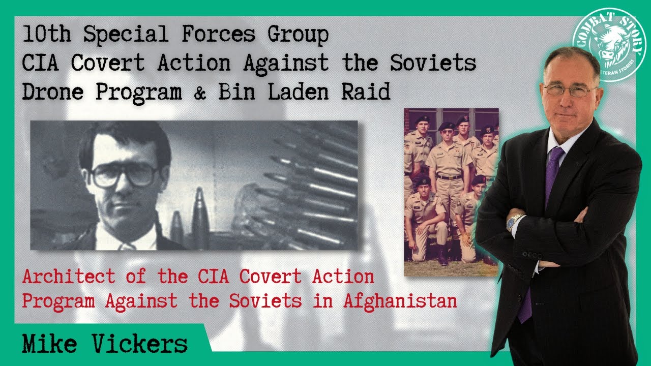 CIA Covert Action Program Against Russia in Afghanistan | Drone Program | Green Beret - Mike Vickers