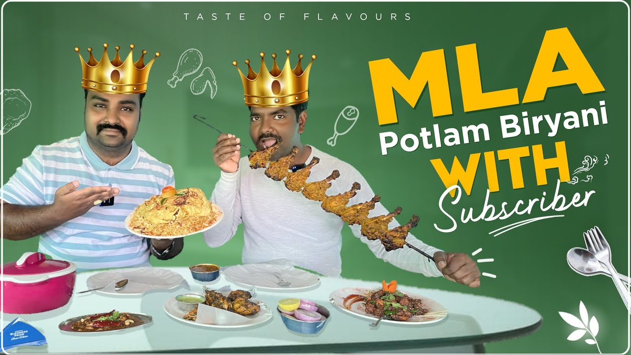 MLA Potlam Biryani || Potlam Biryani with Subscriber || Taste Of Flavours