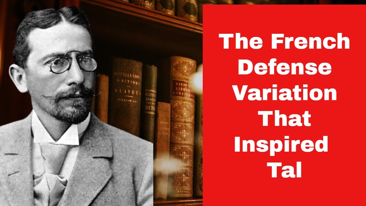 The French Defense Variation That Inspired Tal | Siegbert Tarrasch vs Karl Eckart: Nurnberg 1890