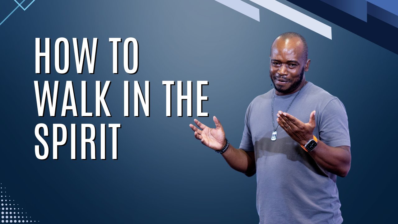 How To Walk In The Spirit