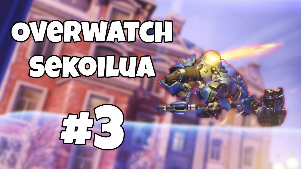 LENT&Auml;V&Auml; REINHARDT! - Overwatch sekoilua | #3
