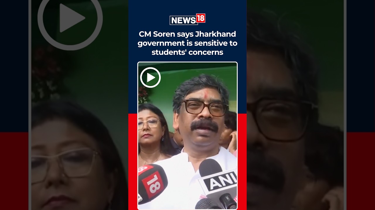 Hemant Soren on Student Protest | Jharkhand CM Assures Justice, Awaits Probe Report | N18S
