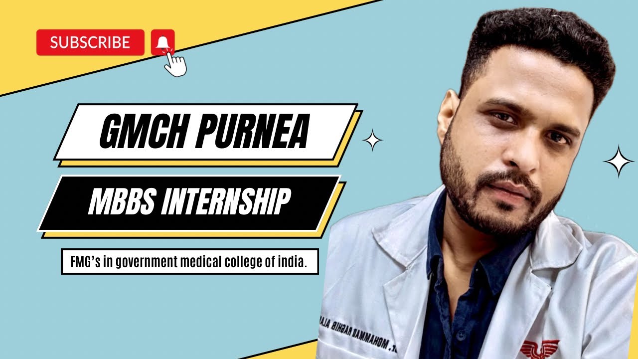 MBBS INTERNSHIP IN GMCH PURNEA || INDIAN MEDICAL COLLEGE || #fmge #fmg #neetpg