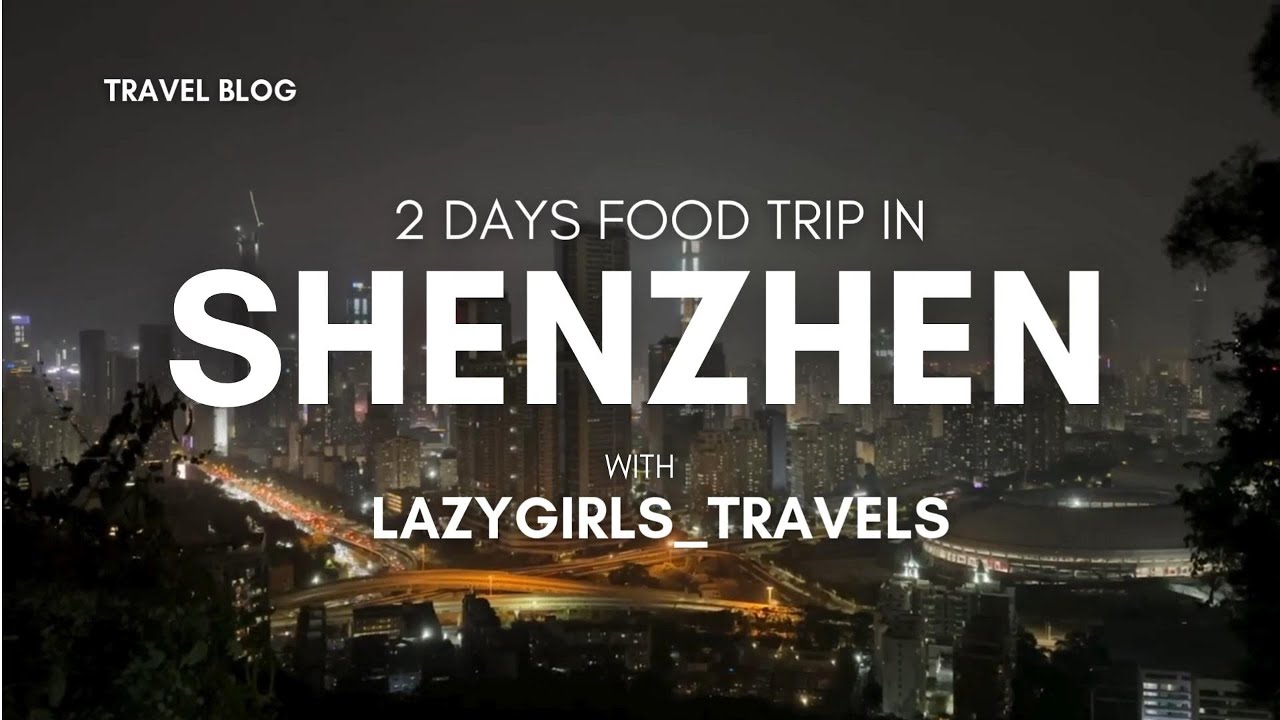 Shenzhen - 2 days food and spa trip