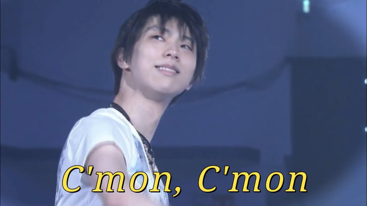 Yuzuru Hanyu 羽生結弦 x  C'mon, C'mon 〜【Edited video】