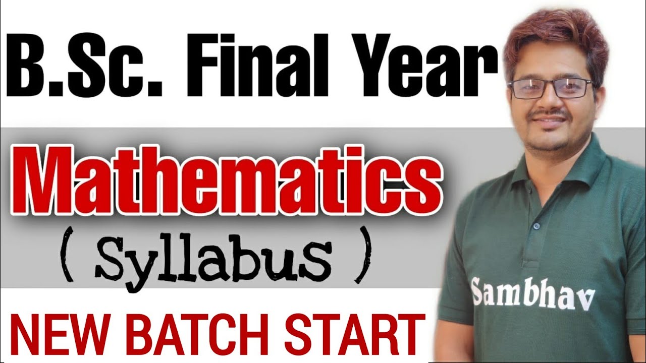 B.Sc. Final Year | Mathematics Syllabus By NC Sir I Session 2021-22 @SAMBHAV Institute Sikar