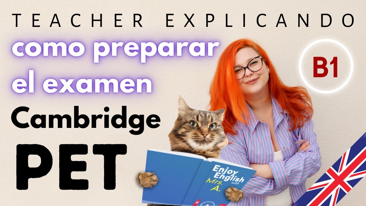 COMO PREPARAR EL EXAMEN CAMBRIDGE PET (B1) | LIBROS, MATERIAL & CONSEJOS